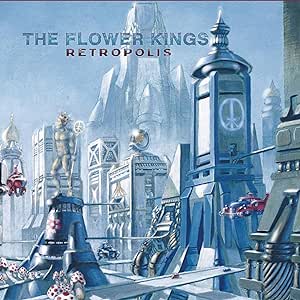 FLOWER KINGS, THE - Retropolis (Limited Edition, Reissue, Remastered)